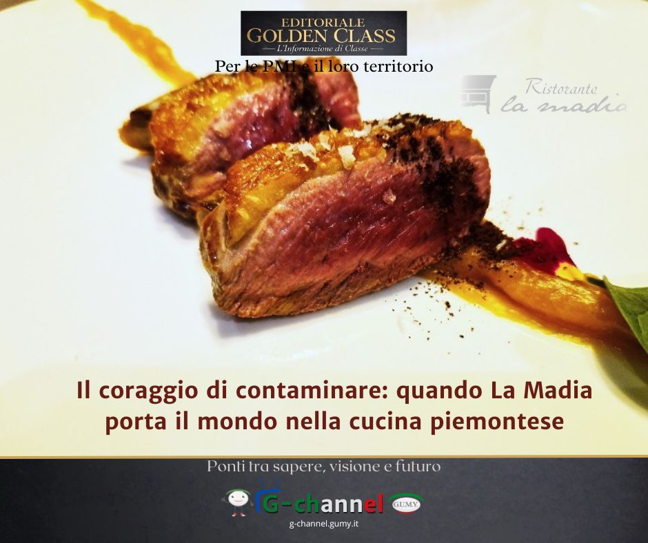 Il coraggio di contaminare: quando La Madia porta il mondo nella cucina piemontese